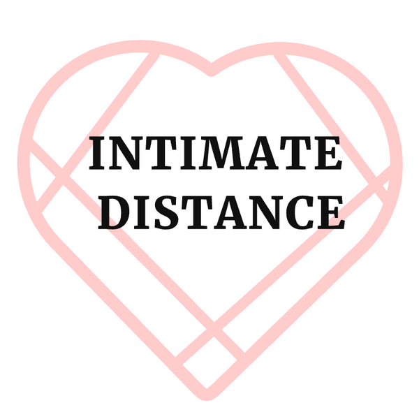 INTIMATE DISTANCE